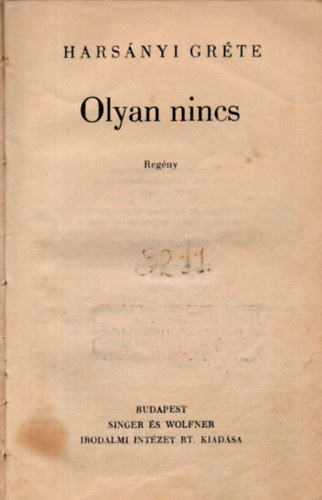 Harsnyi Grte - Olyan nincs