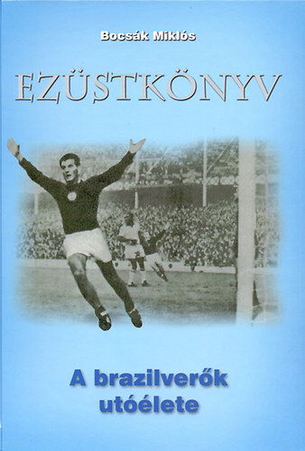 Bocs�k Mikl�s - Ez�stk�nyv