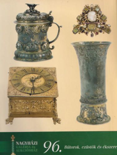 nincs megadva - nagyházi Galéria és Aukciósház 96. -bútorok, ezüstök és ékszerek