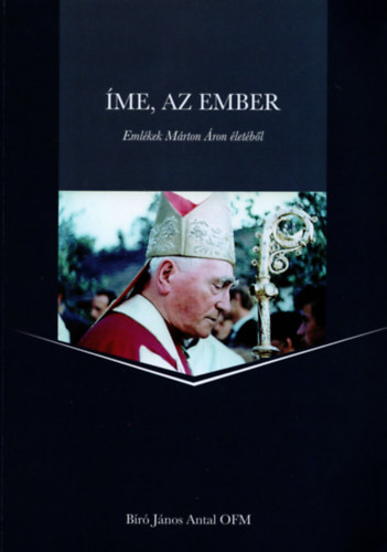 me, az ember - Emlkek Mrton ron letbl