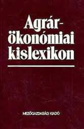 Agr�r�kon�miai kislexikon
