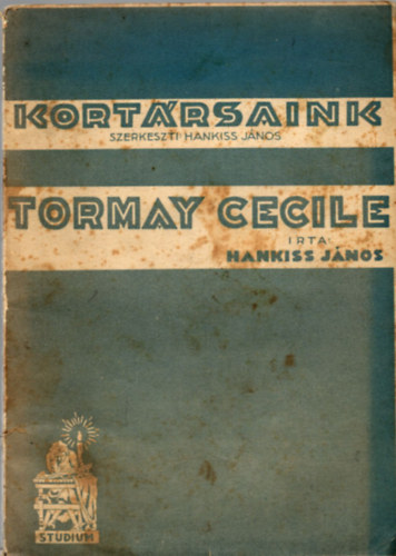 Hankiss J�nos - Tormay Cecile