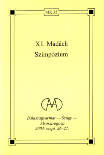 Bene Klmn \ (szerk.) - XI. Madch Szimpzium