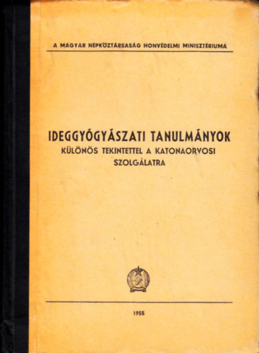 Juh�sz P�l Dr.  (el�sz�) - Ideggy�gy�szati tanulm�nyok (k�l�n�s tekintettel a katonaorvosi szolg.