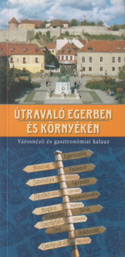 Útravaló Egerben és környékén