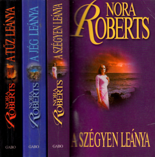Nora Roberts - A Concannon-tril�gia 1-3.  (1. A t�z le�nya - 2. A j�g le�nya - 3. A sz�gyen le�nya/)