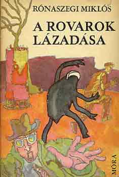 R�naszegi Mikl�s - A rovarok l�zad�sa