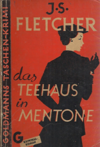 J. S. Fletcher - Das Teehaus in Mentone