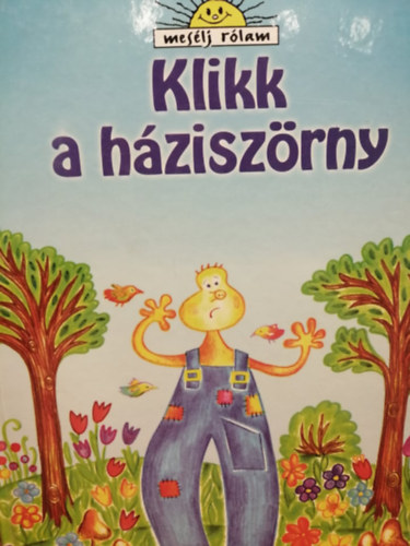 Horv�th Judit - Klikk a h�zisz�rny