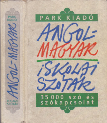 Szentirmay Lyane - Angol-Magyar iskolai szótár : 35 000 szó és szókapcsolat