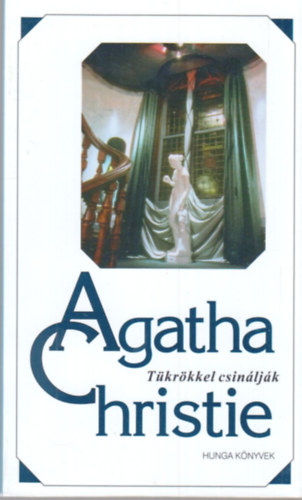 Agatha Christie - T�kr�kkel csin�lj�k