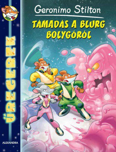 Geronimo Stilton - Tmads a Blurg bolygrl