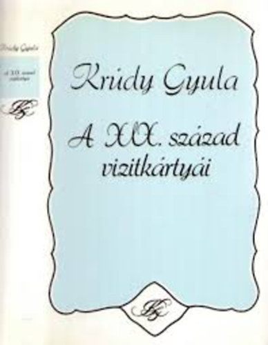 Kr�dy Gyula - A XIX. sz�zad vizitk�rty�i   Portr�k