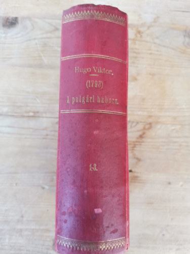 Hugo Viktor - 1793 vagy a polg�ri h�bor� I-III.