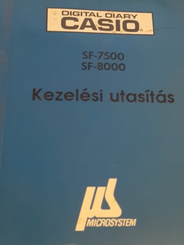 Digital Diary Casio - SF-7500, SF-8000 - Kezelsi utasts