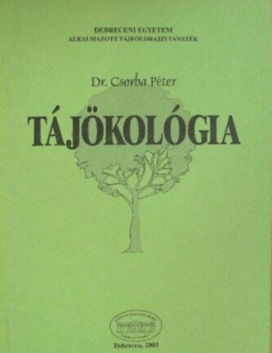 Dr. Csorba Péter - Tájökológia / Jegyzet /