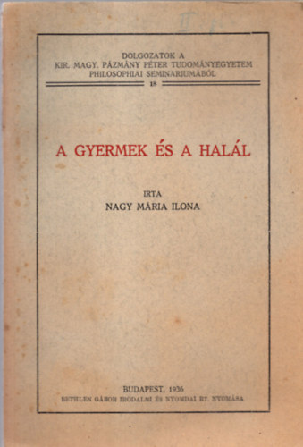 Nagy Mria Ilona - A gyermek s a hall