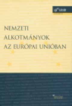 Trcsnyi Lszl; Bad Attila - Nemzeti alkotmnyok az Eurpai Uniban