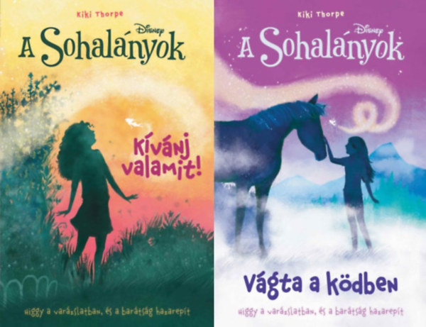 Kiki Thorpe - A Sohalnyok 3-4.: Kvnj valamit! - Vgta a kdben (2 ktet)