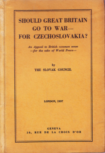 Should Great Britain go to War - for Czechoslovakia?