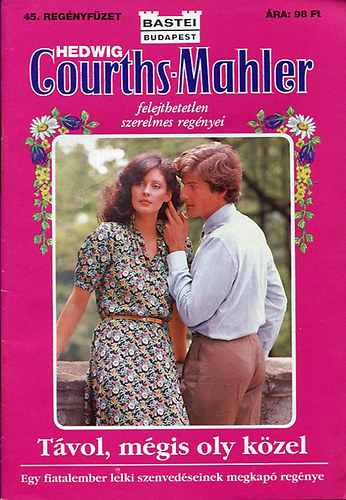 Hedvig Courths-Mahler - Távol, mégis oly közel