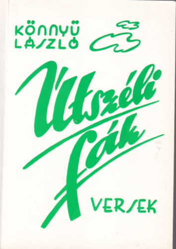 K�nny� l�szl� - �tsz�li f�k - versek