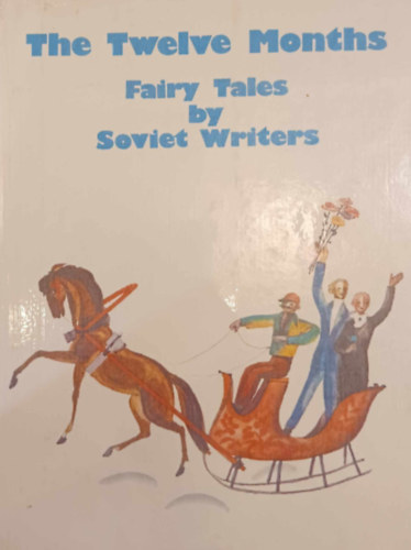 Soviet Writers - The Twelve Months - Fairy Tales