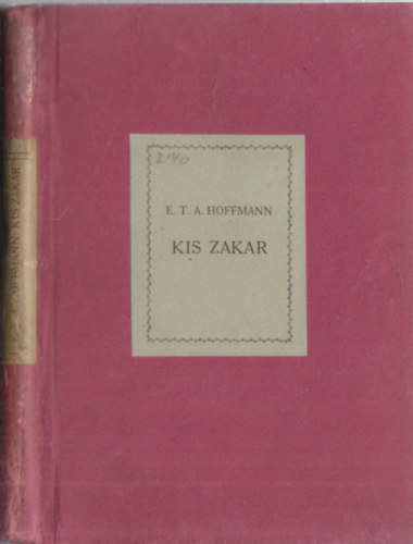 E. T. Amad� Hoffmann - Kis Zakar
