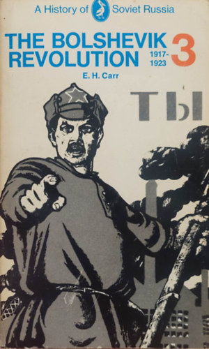 Edward Hallett Carr - The Bolsevik Revolution 1917-1923. Vol.3.