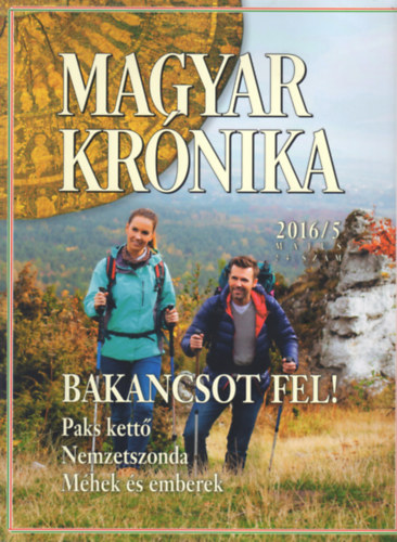 Bencsik Gbor  (szerk.) - Magyar Krnika 2016/5 (mjus) - Kzleti s kulturlis havilap