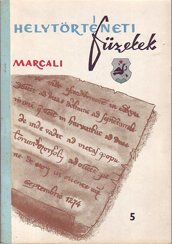 Dr. Gl Jzsef - Marcali - Helytrtneti fzetek 5. (Marcali 1867-1918/2.)