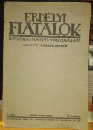 László Dezső - Erdélyi fiatalok - Romániai Magyar Főiskolás Lap I. évfolyam, 7. szám 1930 október