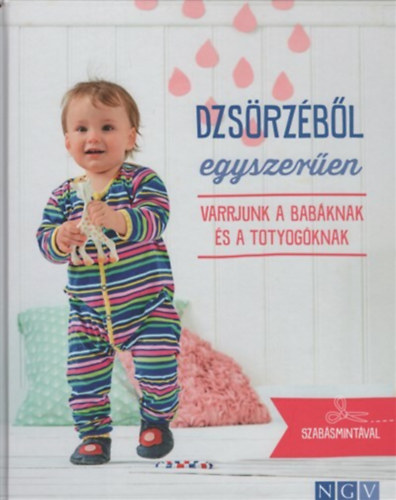 Cecilia Hanselmann - Dzsrzbl egyszeren - Varrjunk a babnak s a totyogknak