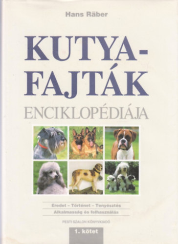 Hans Rber - Kutyafajtk enciklopdija I. ktet