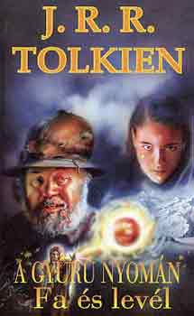 J. R. R. Tolkien - A gyr nyomn-Fa s levl