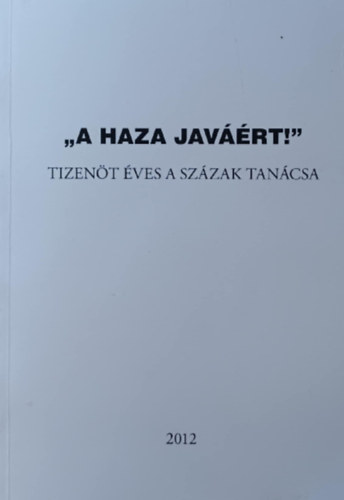 "A haza jav��rt!" - Tizen�t �ves a sz�zak tan�csa