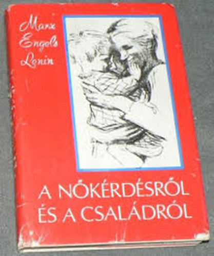 Marx- Engels- Lenin - A nőkérdésről és a családról