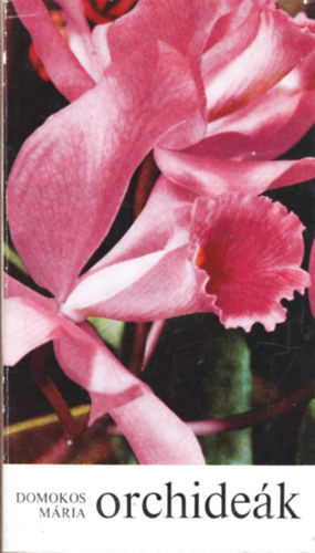 Domokos M�ria - Orchide�k
