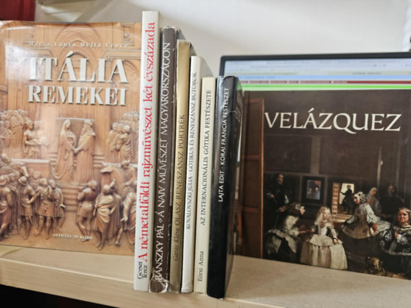 maria Laura della Croce, Gerszi Teréz, Bánszky Pál, Garas Klára, Kovalovszki Júlia, Eörsi Anna, Lajta Edit - 8db művészeti album, KÖNYVMENTŐ AJÁNLAT: Itália remekei+ A németalföldi rajzművészet két évszázada+ A naiv művészet Magyarországon+ Olasz reneszánsz portrék+ Gótikus és reneszánsz bútorok+ Az internacionális gótika festészete