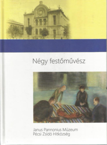 Ngy festmvsz (Kirly Lajos - Rober Judit - Kroly Ern - Kellermann Emil)