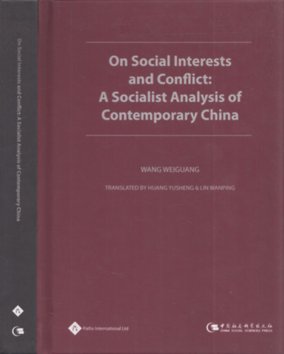 Wang Weiguang - On Social Interests and Conflict: A Socialist Analysis of Contemporary China