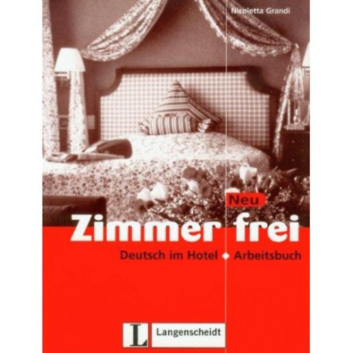 Nicoletta Grandi - Zimmer Frei - Deutsch im Hotel (munkafzet)