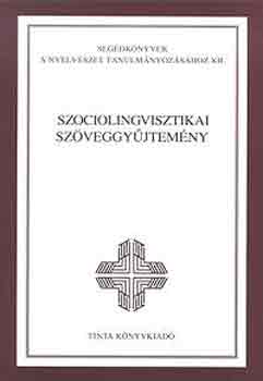 A. Jászó Anna (szerk.) - Szociolingvisztikai szöveggyűjtemény