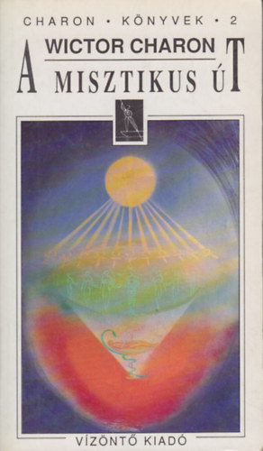 Wictor Charon - A misztikus �t