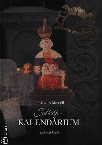 Jankovics Marcell - Jelkép-kalendárium