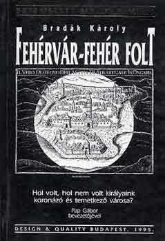 Bred�k K�roly - Feh�rv�r-feh�r folt