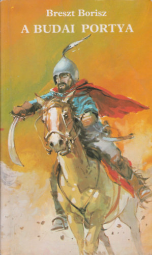 Breszt Borisz - A budai portya