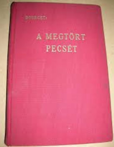 Marguerite Bourcet - A megt�rt pecs�t