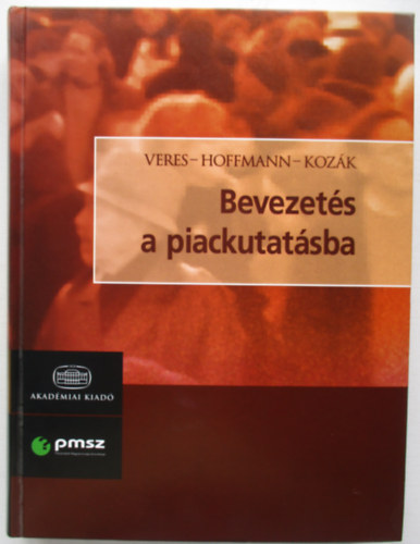 Veres Zoltn; Hoffmann Mrta; Kozk kos - Bevezets a piackutatsba
