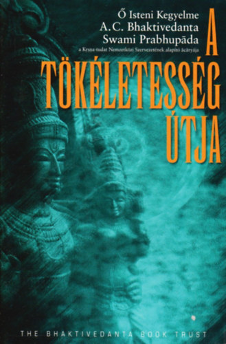Bhaktivedanta - A tkletessg tja